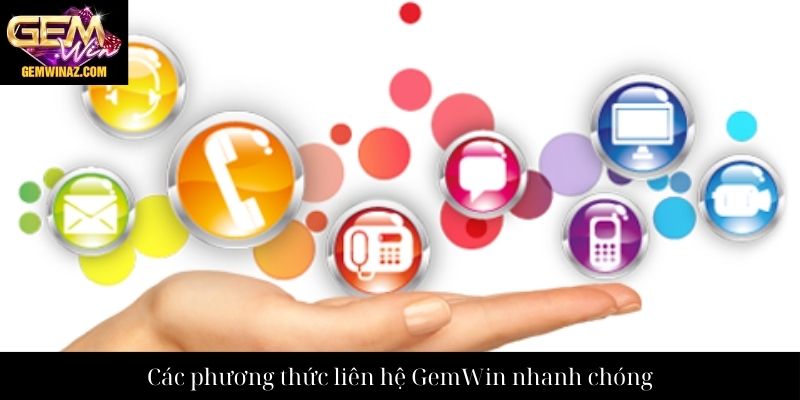 Các phương thức liên hệ GemWin nhanh chóng